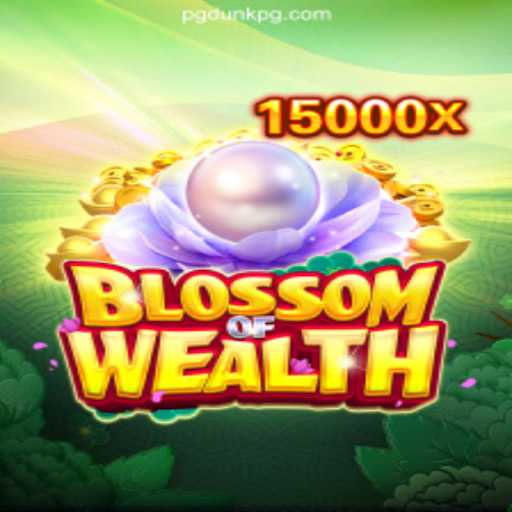 Explore the Enchanting World of BlossomofWealth: A New Gaming Experience