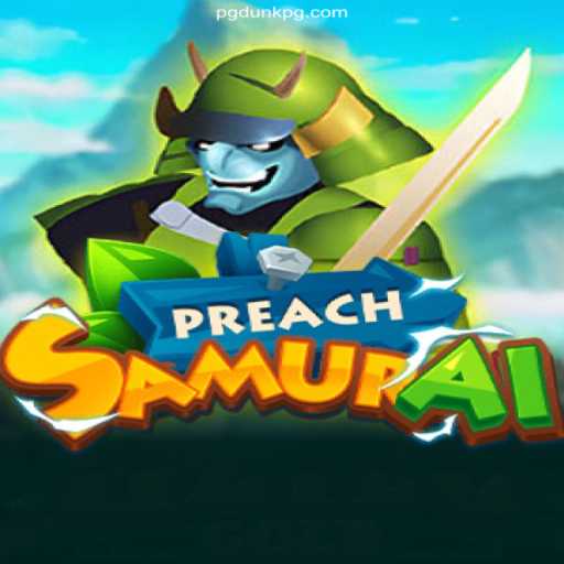 Explore the Epic World of PreachSamurai: A Journey into the Heart of Strategy and Adventure
