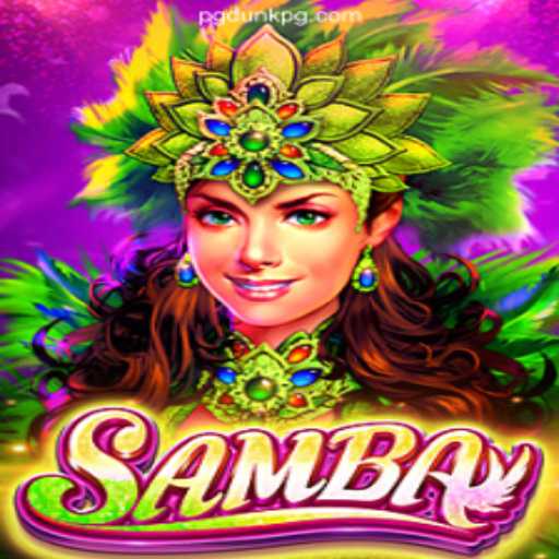Dive into the World of Samba: A New Gaming Sensation from DUNK PG Oficial - O melhor cassino online do Brasil